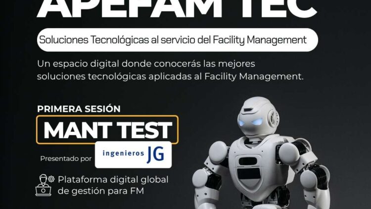 APEFAM TEC | MantTest: Innovación en la gestión del mantenimiento con JG Ingenieros